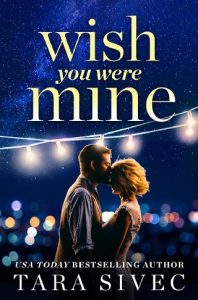 wish you were mine, tara sivec, epub, pdf, mobi, download