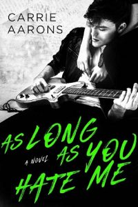 as long as you hate me, carrie aarons, epub, pdf, mobi, download