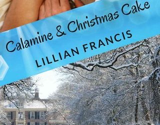 calamine and christmas cake lillian frances