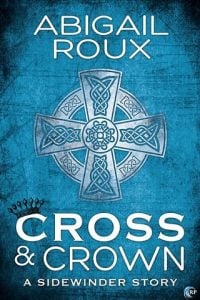 cross and crown, abigail roux, epub, pdf, mobi, download