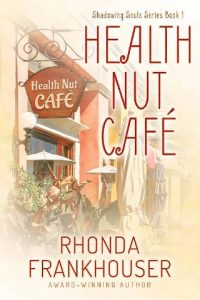 health nut cafe, rhonda frankhouser, epub, pdf, mobi, download