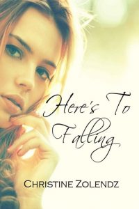 here's to falling, christine zolendz, epub, pdf, mobi, download