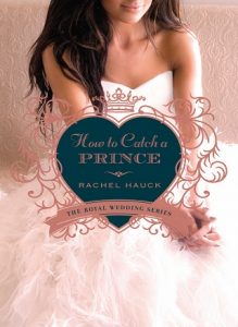 how to catch a prince, rachel hauck, epub, pdf, mobi, download