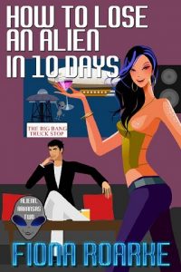 how to lose an alien in 10 days, fiona roarke, epub, pdf, mobi, download