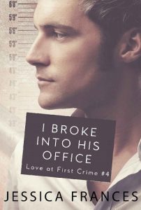 i broke into his office, jessica frances, epub, pdf, mobi, download