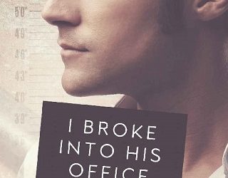 i broke into his office jessica frances