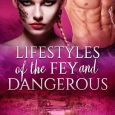 lifestyles of the fey and dangerous danica avet