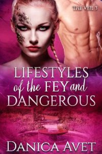 lifestyles of the fey and dangerous, danica avet, epub, pdf, mobi, download