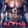 missing the alpha mia rose