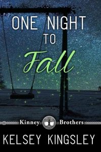 one night to fall, kelsey kingsley, epub, pdf, mobi, download
