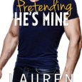 pretending he's mine lauren blakely