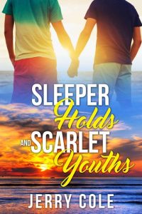 sleeper holds and scarlet youth, jerry cole, epub, pdf, mobi, download
