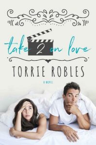 take 2 on love, torrie robles, epub, pdf, mobi, download