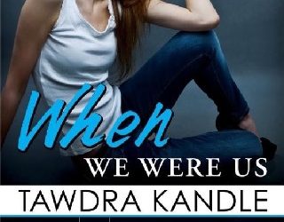 when we were us tawdra kandle