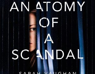 anatomy of a scandal sarah vaughan