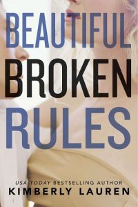 beautiful broken rules, kimberly lauren, epub, pdf, mobi, download