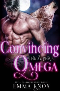 convincing the alpha's omega, emma knox, epub, pdf, mobi, download