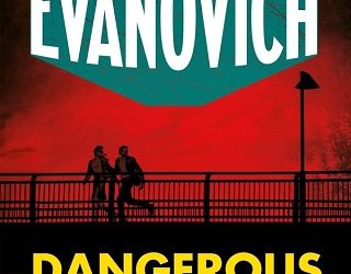 dangerous minds janet evanovich