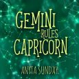 gemini rules capricorn anyta sunday