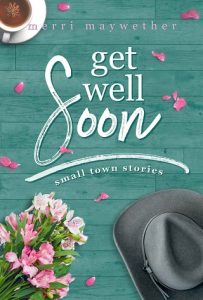 get well soon, merri mayweather, epub, pdf, mobi, download