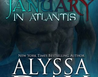 january in atlantis alyssa day