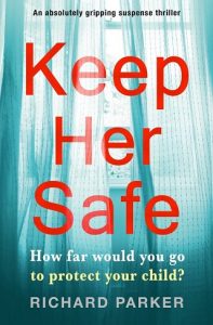 keep her safe, richard parker, epub, pdf, mobi, download