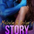 malcom and icelyn's story ruth anne scott