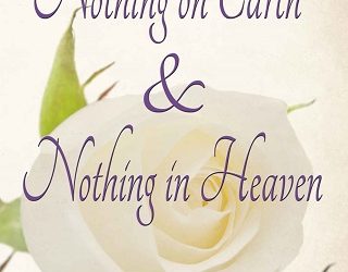 nothing on earth and in heaven susan