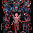 robots versus fairies dominik parisien