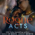 rogue acts molly o'keefe