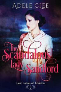 scandalous lady sandford, adele clee, epub, pdf, mobi, download