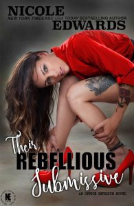 their rebellious submissive, nicole edwards, epub, pdf, mobi, download