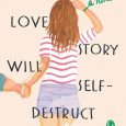 this love story will self-destruct leslie cohen