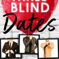 three blind dates meghan quinn
