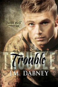 trouble, jm dabney, epub, pdf, mobi, download
