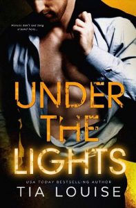under the lights, tia louise, epub, pdf, mobi, download