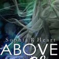 above all else sophia r heart