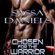 chosen for the warrior sassa daniels