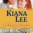 cooking up passion kiana lee