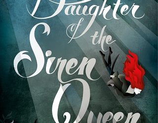 daughter of the siren queen tricia levenseller