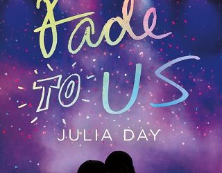 fade to us julia day