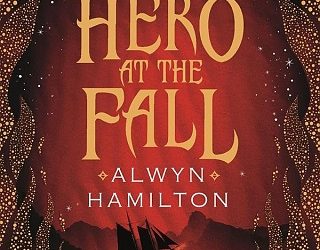 hero at the fall alwyn hamilton