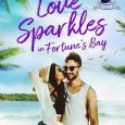 love sparkles in fortune's bay julie archer