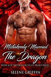 mistakenly married the dragon, selene griffin, epub, pdf, mobi, download