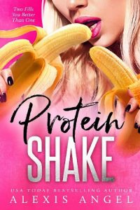 protein shake, alexis angel, epub, pdf, mobi, download