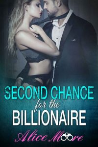 second chance for the billionaire, alice moore, epub, pdf, mobi, download