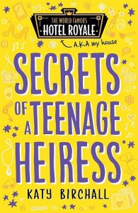 secrets of a teenage heiress, katy birchall, epub, pdf, mobi, download