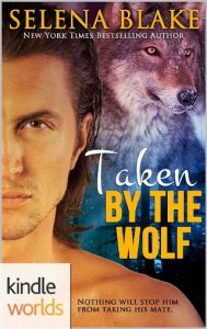 taken by the wolf, selena blake, epub, pdf, mobi, download
