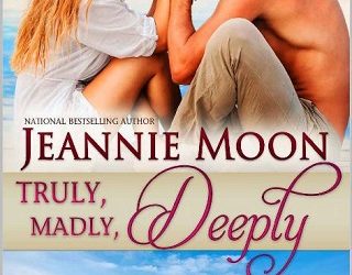 truly madly deeply jeannie moon
