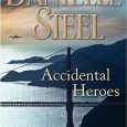 accidental heroes danielle steel